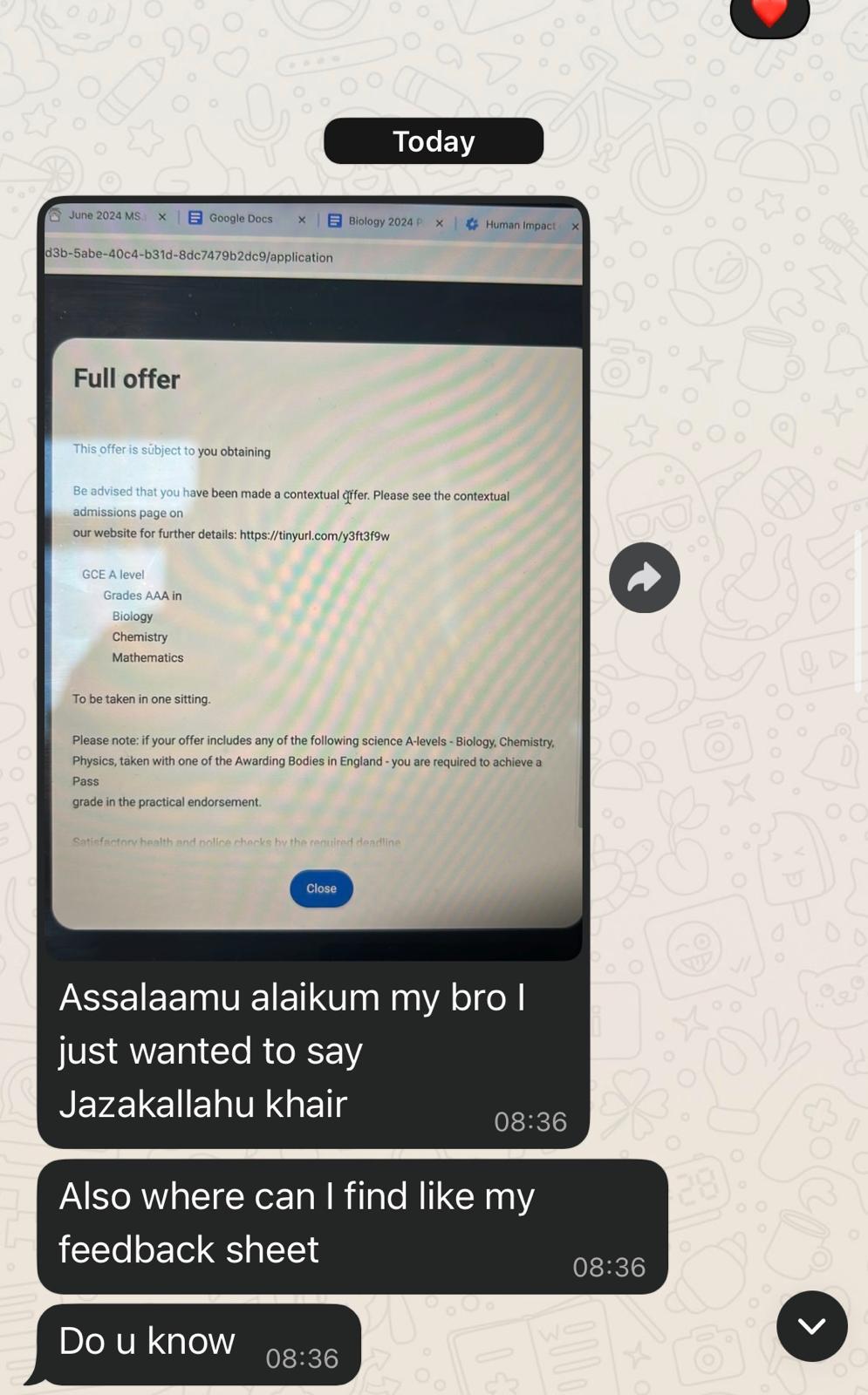 "Assalaamu alaikum my bro, I just wanted to say Jazakallahu khair." After a full offer came through.