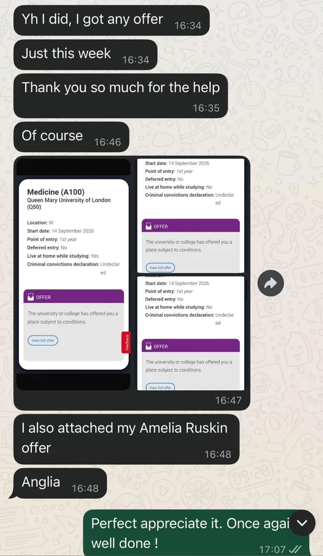 Student message: "Yh I did, I got an offer. Just this week. Thank you so much for the help." — QMUL Medicine + Anglia Ruskin.